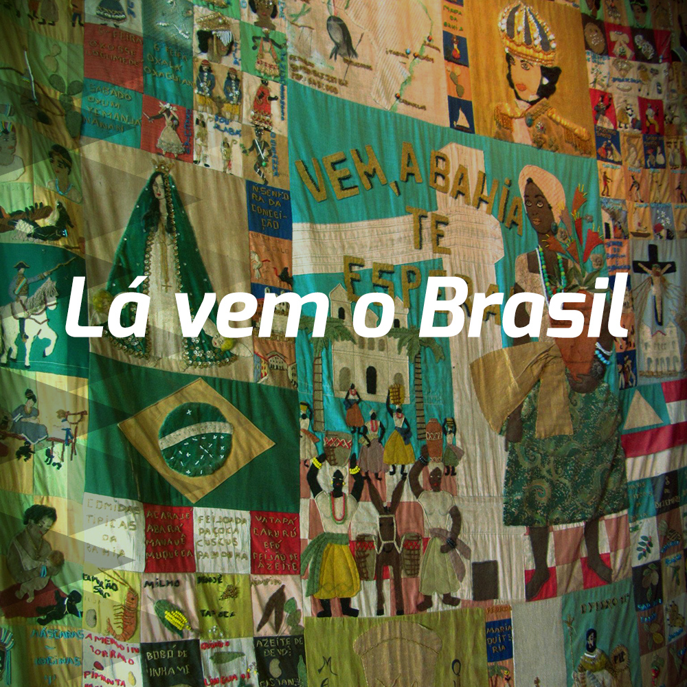 Lá vem o Brasil