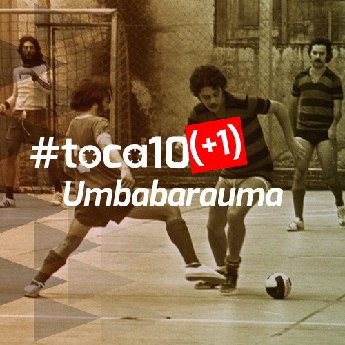 #toca10 (+1) Umbabarauma