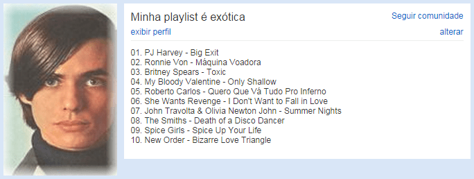 Minha playlist é exótica