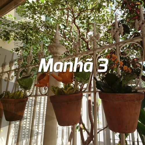 Manhã 3