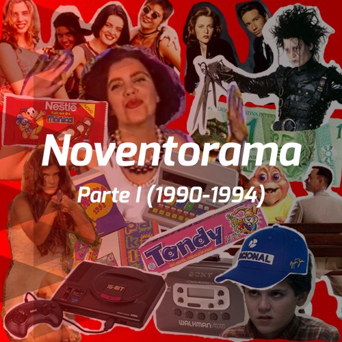 Noventorama - Parte I (1990-1994)