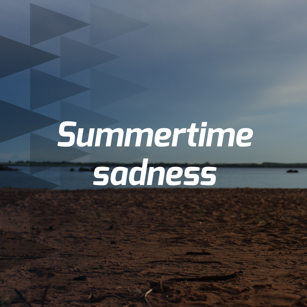 Summertime sadness