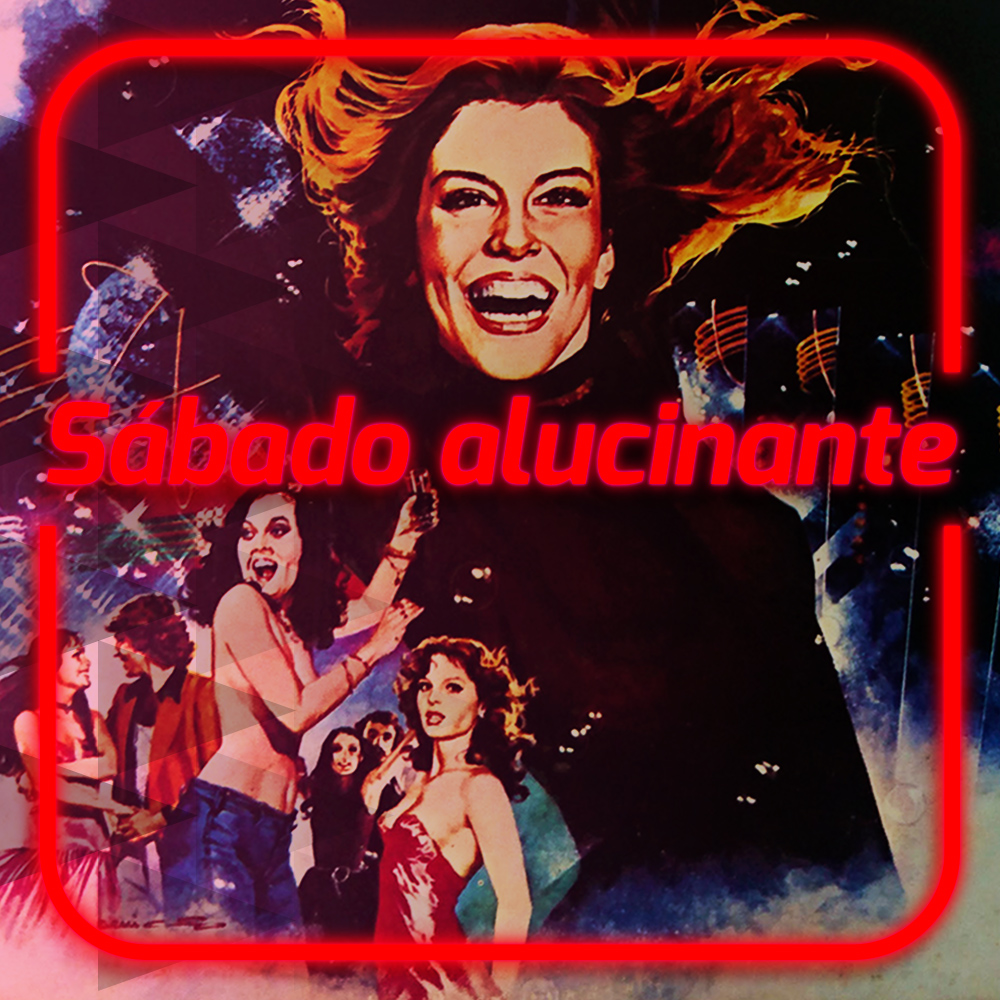 Sábado alucinante