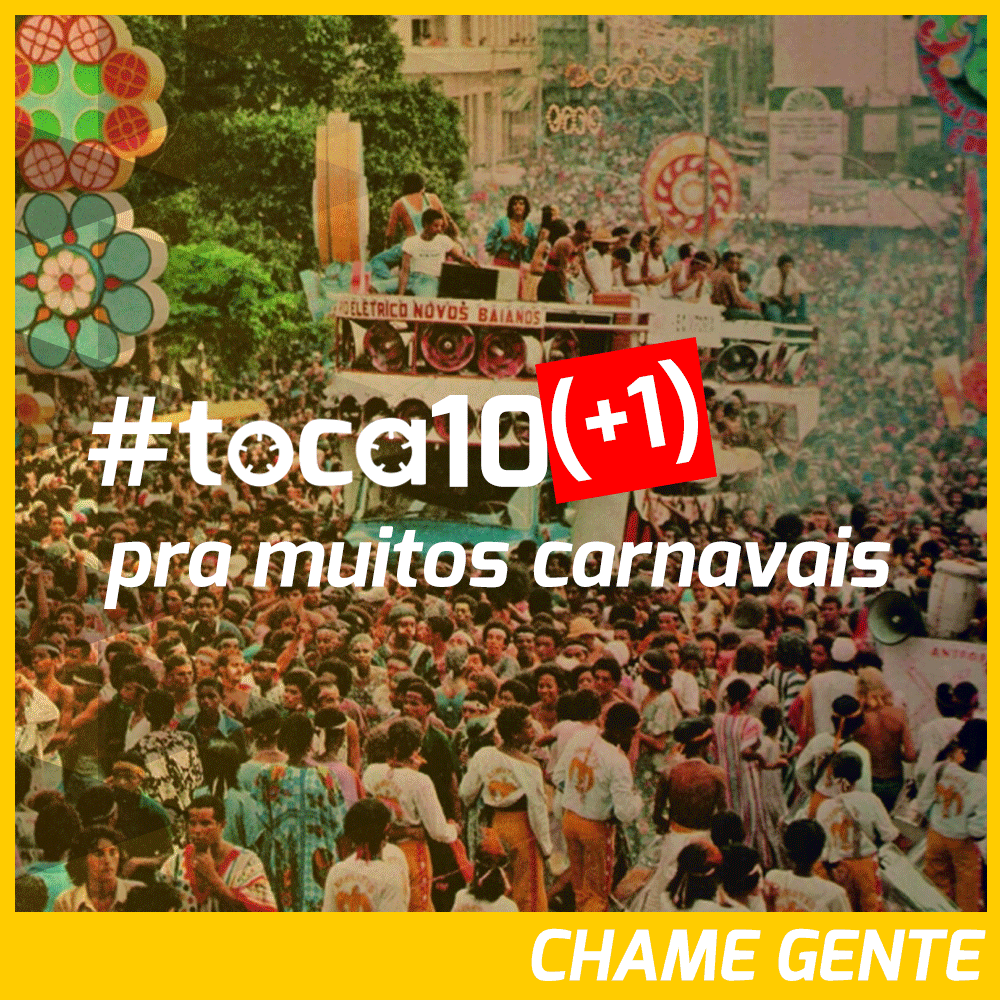 #toca10+1 pra muitos carnavais