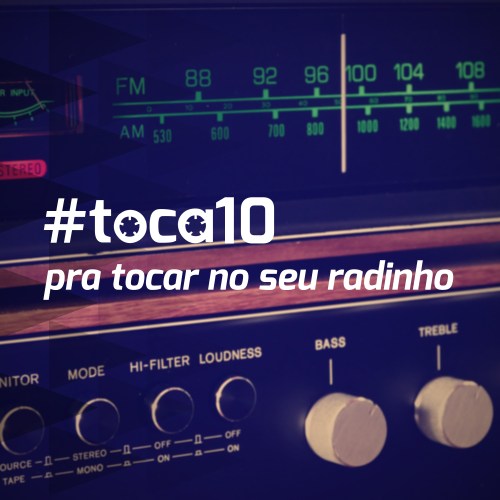 #toca10 pra tocar no seu radinho