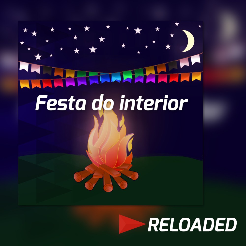 Festa do interior RELOADED
