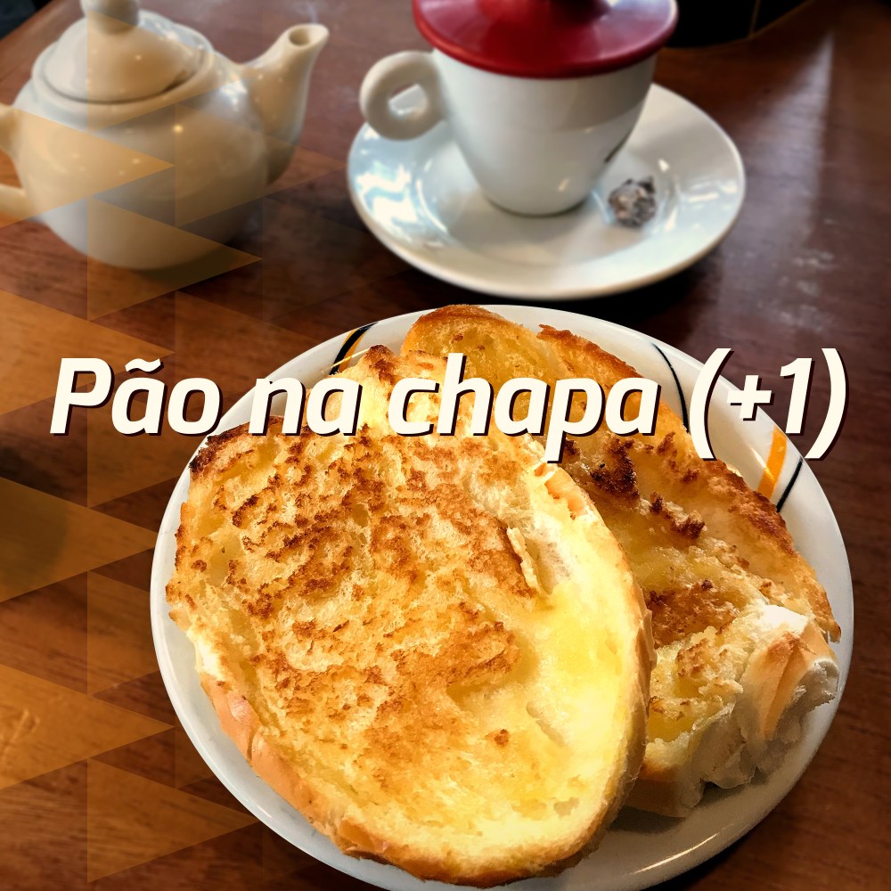 Pão na chapa (+1)