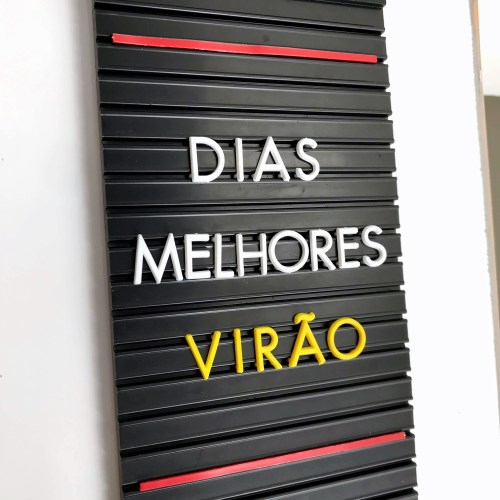 Dias melhores virão