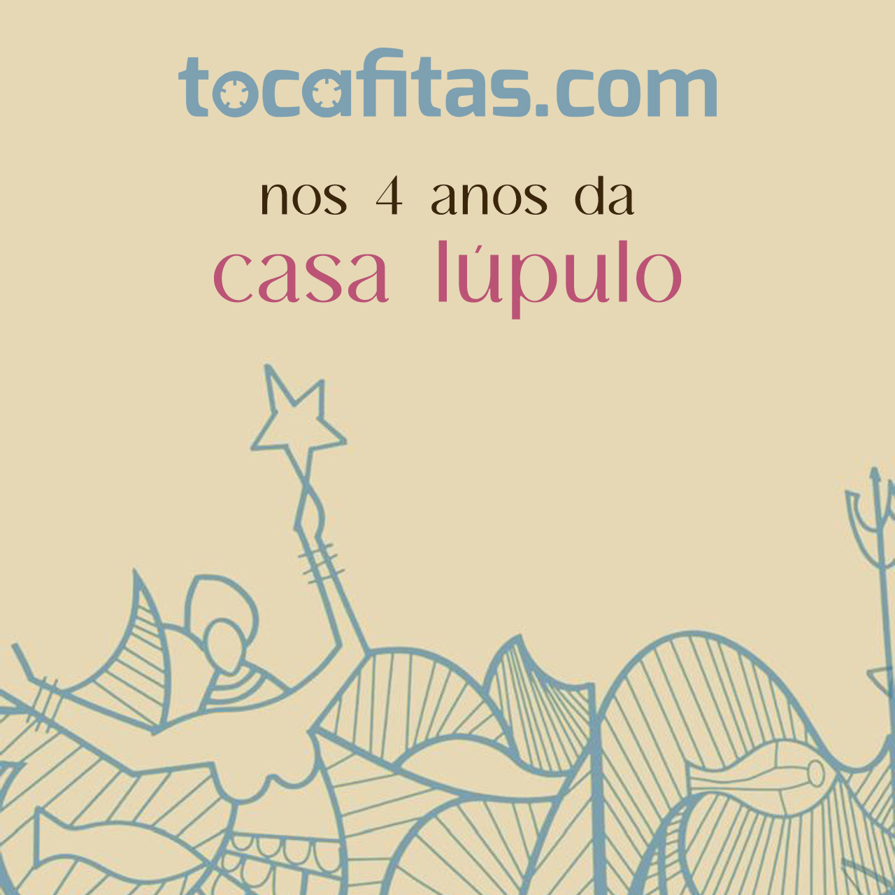 Toca fitas nos 4 anos da Casa Lúpulo